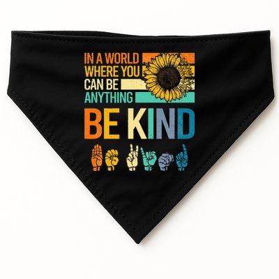 In A World Where You Can Be Anything Be Kind ASL Sunflower USA-Made Doggie Bandana