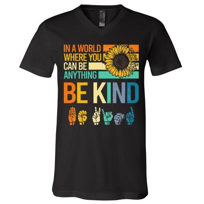 In A World Where You Can Be Anything Be Kind ASL Sunflower V-Neck T-Shirt