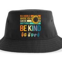 In A World Where You Can Be Anything Be Kind ASL Sunflower Sustainable Bucket Hat