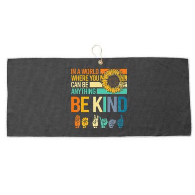 In A World Where You Can Be Anything Be Kind ASL Sunflower Large Microfiber Waffle Golf Towel