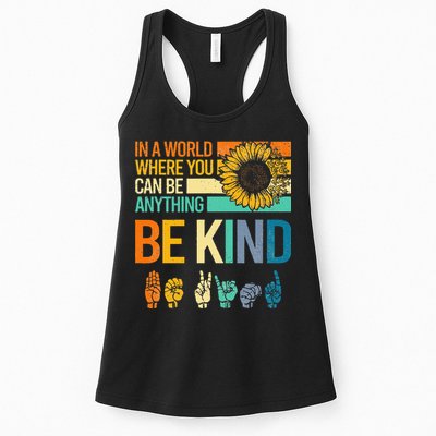 In A World Where You Can Be Anything Be Kind ASL Sunflower Womens Tank Top