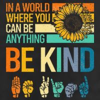 In A World Where You Can Be Anything Be Kind ASL Sunflower Microfiber Hand Towel