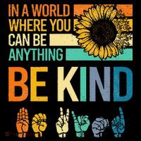 In A World Where You Can Be Anything Be Kind ASL Sunflower Zip Tote Bag