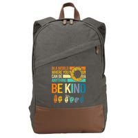 In A World Where You Can Be Anything Be Kind ASL Sunflower Cotton Canvas Backpack
