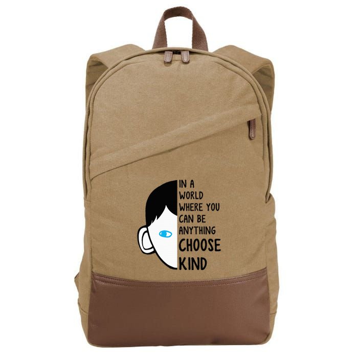 In A World Where You Can Be Anything Choose Kind Cotton Canvas Backpack