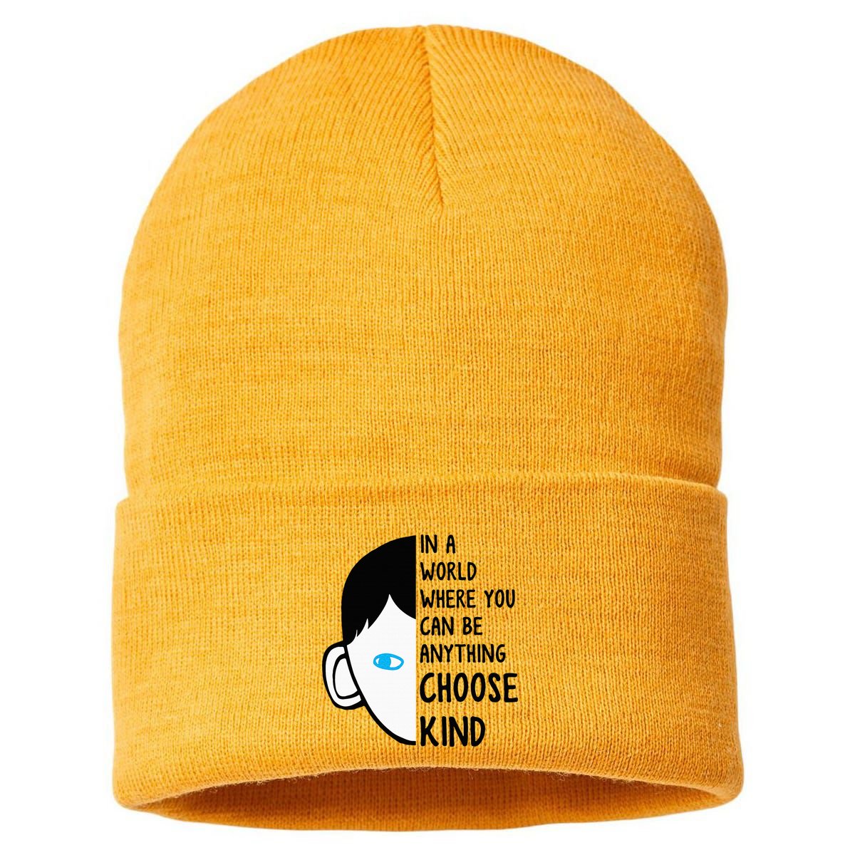 In A World Where You Can Be Anything Choose Kind Sustainable Knit Beanie