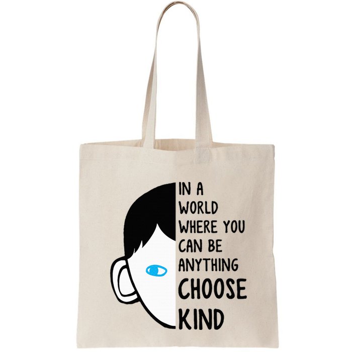 In A World Where You Can Be Anything Choose Kind Bag