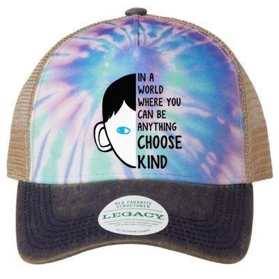 In A World Where You Can Be Anything Choose Kind Legacy Tie Dye Trucker Hat