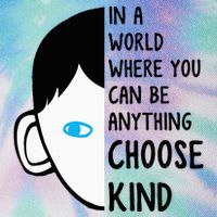 In A World Where You Can Be Anything Choose Kind Legacy Tie Dye Trucker Hat