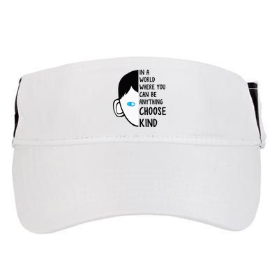 In A World Where You Can Be Anything Choose Kind Adult Drive Performance Visor