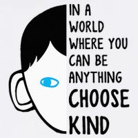 In A World Where You Can Be Anything Choose Kind Bucket Hat