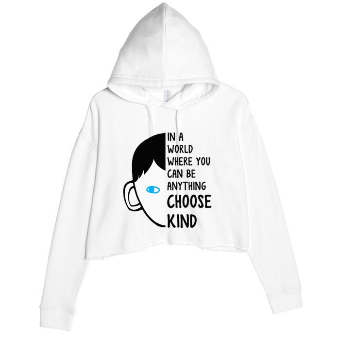 In A World Where You Can Be Anything Choose Kind Crop Fleece Hoodie