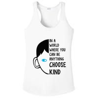In A World Where You Can Be Anything Choose Kind Ladies PosiCharge Competitor Racerback Tank