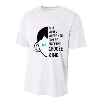 In A World Where You Can Be Anything Choose Kind Youth Performance Sprint T-Shirt