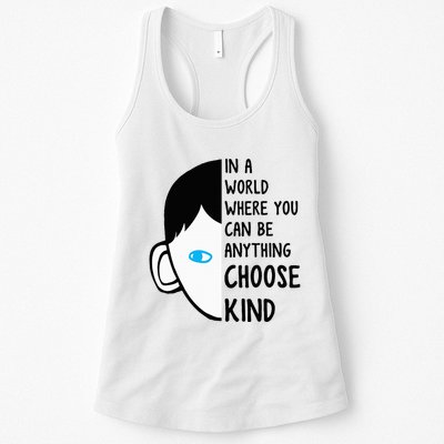 In A World Where You Can Be Anything Choose Kind Womens Tank Top