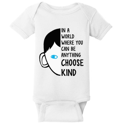 In A World Where You Can Be Anything Choose Kind Baby Bodysuit