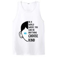 In A World Where You Can Be Anything Choose Kind PosiCharge Competitor Tank