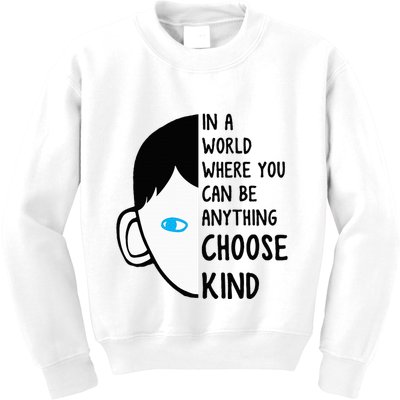 In A World Where You Can Be Anything Choose Kind Kids Sweatshirt