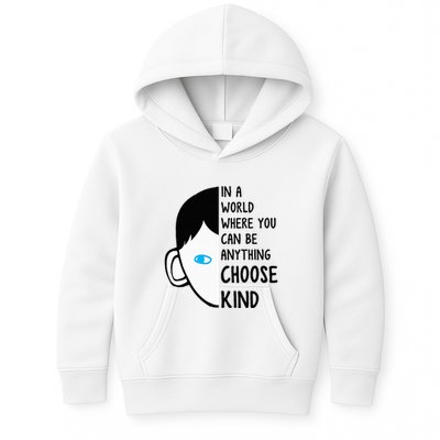 In A World Where You Can Be Anything Choose Kind Kids Hoodie