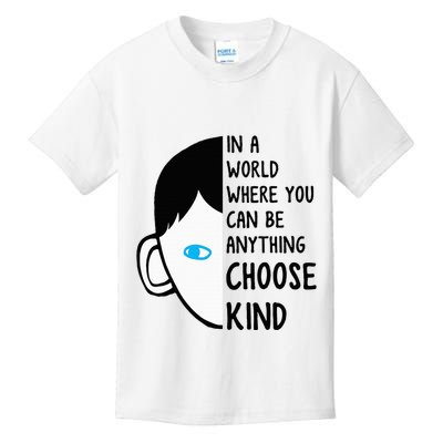 In A World Where You Can Be Anything Choose Kind Kids T-Shirt