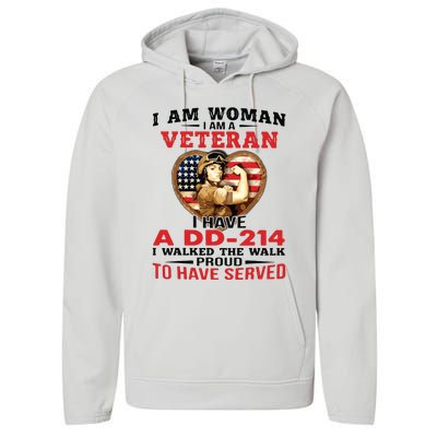 I Am Woman Veteran I Have A đ 214 I Walked The Walk To Have Served Performance Fleece Hoodie