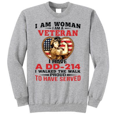 I Am Woman Veteran I Have A đ 214 I Walked The Walk To Have Served Tall Sweatshirt