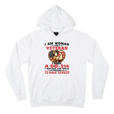 I Am Woman Veteran I Have A đ 214 I Walked The Walk To Have Served Hoodie