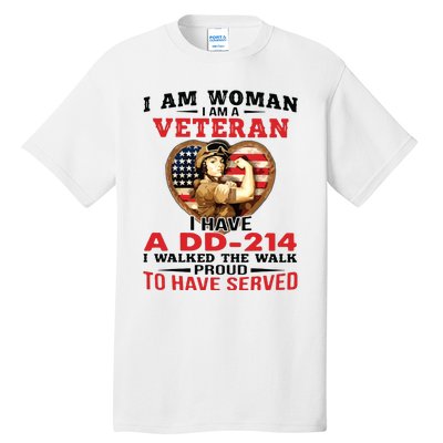 I Am Woman Veteran I Have A đ 214 I Walked The Walk To Have Served Tall T-Shirt