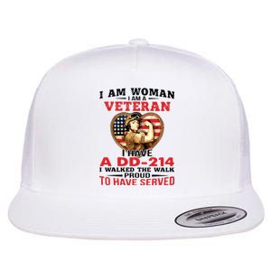 I Am Woman Veteran I Have A đ 214 I Walked The Walk To Have Served Flat Bill Trucker Hat