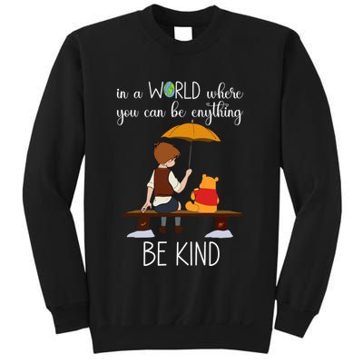 In A World Where You Can Be Anything Sweatshirt