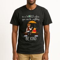 In A World Where You Can Be Anything Tall T-Shirt