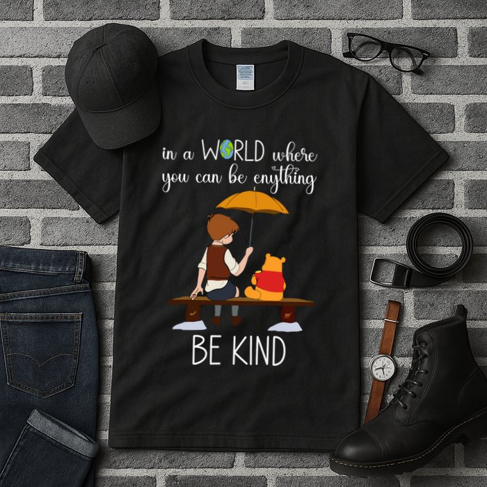 In A World Where You Can Be Anything Tall T-Shirt