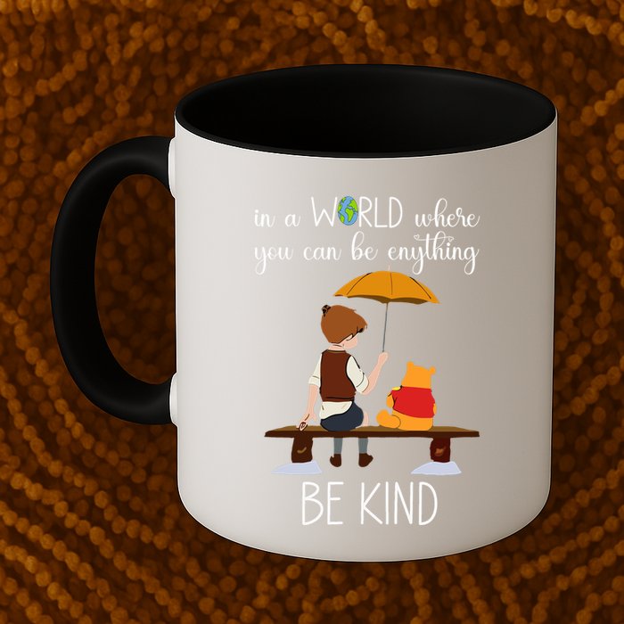 In A World Where You Can Be Anything Mug