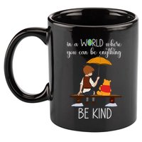 In A World Where You Can Be Anything 11oz C Handle Ceramic Mug