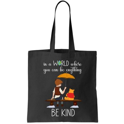In A World Where You Can Be Anything Bag