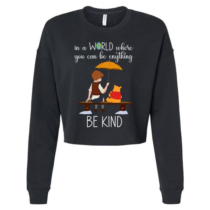 In A World Where You Can Be Anything Cropped Pullover Crew