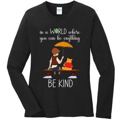 In A World Where You Can Be Anything Ladies Long Sleeve Shirt