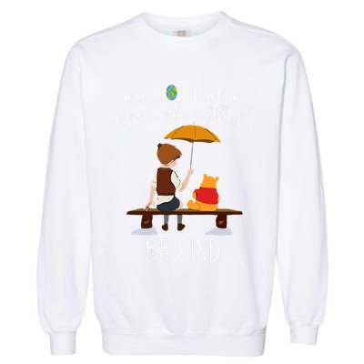 In A World Where You Can Be Anything Garment-Dyed Sweatshirt