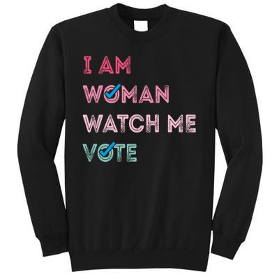 I Am Woman Watch Me Vote 2024 Sweatshirt