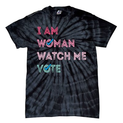 I Am Woman Watch Me Vote 2024 Tie-Dye T-Shirt