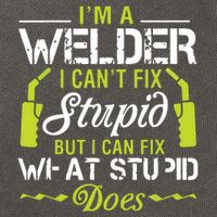 I'm A Welder I Can't Fix Stupid Funny Welding Tee Cotton Canvas Backpack