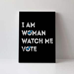 I Am Woman Watch Me Vote 2024 Canvas