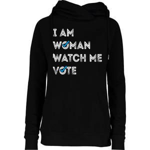 I Am Woman Watch Me Vote 2024 Womens Funnel Neck Pullover Hood