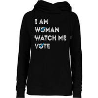 I Am Woman Watch Me Vote 2024 Womens Funnel Neck Pullover Hood