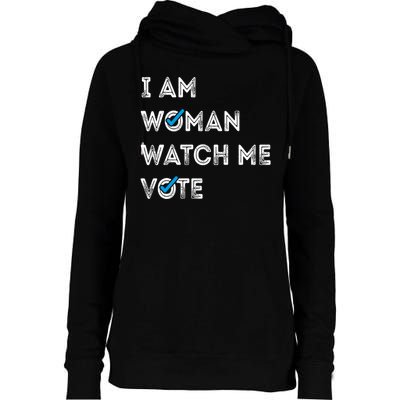 I Am Woman Watch Me Vote 2024 Womens Funnel Neck Pullover Hood