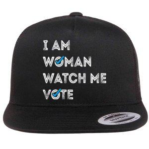 I Am Woman Watch Me Vote 2024 Flat Bill Trucker Hat