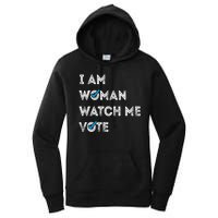 I Am Woman Watch Me Vote 2024 Women's Pullover Hoodie