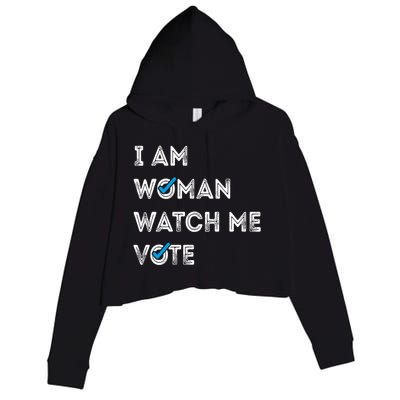 I Am Woman Watch Me Vote 2024 Crop Fleece Hoodie