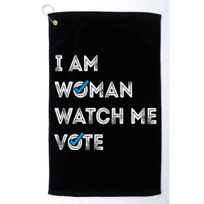 I Am Woman Watch Me Vote 2024 Platinum Collection Golf Towel