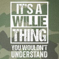 ItS A Willie Thing You WouldnT Understand First Name Legacy Tie Dye Trucker Hat